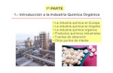 1ª PARTE 1.- Introducción a la Industria Química Orgánica · PDF fileparte de la producción química en la UE ... • higiene industrial, ... Urea: polímeros, fertilizantes