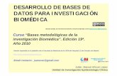 DESARROLLO DE BASES DE DATOS PARA …eprints.rclis.org/14591/1/BD_INVESTIGACION_2010_exit.pdf · •2. Creación de la base de datos •3. Entrada de los datos •4. ... ¿Qué es