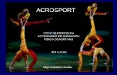 TEMA 1: PRUEBAS DE VALORACIÓN DE LA CONDICIÓN · PDF fileEl Acrosport es una disciplina incluida junto con el resto de deportes acrobáticos en ... La variedad y dificultad de las
