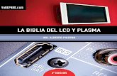 LA BIBLIA DEL LCD Y PLASMA -  · PDF file19. Transmisión y Recepción de datos LVDS hacia la pantalla .....345 Diagrama en bloques y ... La sección de fuente en otros TV LCD