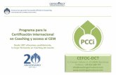 Programa para la Certificación Internacional en Coaching y ... · PDF fileúnico pago para el examen ... En CEFOC cuentas con un equipo de profesionales cuyas trayectorias abarcan
