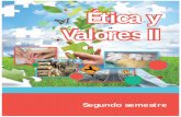 Ética y Valores II - COBAQROO semestre/Etica_y_Valores_II.pdf · para construir un mejor futuro para ti, y coadyuvar al desarrollo de tu comunidad, de tu estado y de nuestro México.