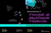 Recomendaciones al Protocolo de Amplificación Pediátrica ... · PDF fileRecomendaciones al Protocolo de Amplificación Pediátrica Grupo Audioprotésico Pediátrico (GAP) Urbanización