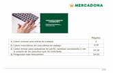 Página - MERCADONA — Supermercados de Confianza · PDF file1/20 Página 1) Cómo buscar una oferta de trabajo 2 2) Cómo inscribirse en una oferta de trabajo 3-15 3) Cómo entrar
