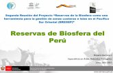 Reservas de Biosfera del Perú - · PDF fileherramienta para la gestión de zonas costeras e islas en el ... Mesa de trabajo para el mejoramiento del turismo en Islas Palomino y Cavinzas