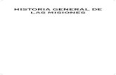 HISTORIA GENERAL DE LAS MISIONES - …pp.centramerica.com/pp/bancofotos/222-21126.pdf · Hace casi cuarenta años que recibí una invitación inesperada a escribir una his-toria de
