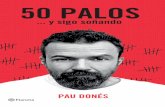 50 PALOS -   · PDF fileentender este libro es como una reflexión, ... para el sexo pasional, ... como la música de Jarabe de Palo, como la filosofía