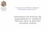 VI Concurso Políticas Públicas “Propuestas para Chile”politicaspublicas.uc.cl/wp-content/uploads/2015/01/ppt-estimacion... · resultados que aquellos basados en especialidad