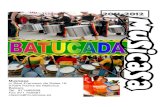 CATALOGO BATUCADA 2011-12 - instrumentos musicales · PDF fileGanza doble grande de aluminio - 7x32 cm. (Ginga) Rocar simple de madera ... Pandeiro 1011 de fórmica - membrana Brasil