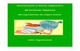 36 Arroces Veganos - Índice de Nutrición y  · PDF fileÍndice -Arroz a la cubana p 4.-Arroz campero p 5.-Arroz con champiñones p 6