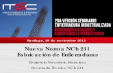 Nueva Norma NCh 211 Fabricación de Enfierradurasenfierraduraitec.cl/files/seminario2013/BenjaminNavarrete_UC.pdf · doblado y colocación de barras y mallas - Tolerancias - Formas