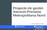 Projecte de gestió Atenció Primària Metropolitana  · PDF fileresponsables de suportprofessional SAP i RRHH de laDAP
