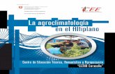 La agroclimatología en el Altiplano - · PDF fileEsta publicación se realizó con el apoyo de la Cooperación Suiza en Bolivia. Cooperación Suiza en Bolivia Formación técnica