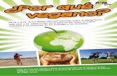¿Por qué vegano? -   · PDF file3 or qué entonces no se alimentan todas las personas de f orma vegana? i-. ¿Qué signi f ica llevadas a cabo de forma correcta? a-n-n-. á-!