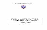 FUSIL AUTOMATICO LIVIANO CALIBRE 7,62 mms4f4a6e0c58d15cfc.jimcontent.com/download/version/1330317939/mod… · El Manual del Fusil Automático Liviano Calibre 7,62 mm, surge como