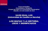 LOS MAPAS Y LA HISTORIA: USOS Y SIGNIFICADOS · PDF filehistórica, incluso a nivel mundial ... - Samarkin, V. V. (1980): Geografía histórica de Europa occidental en la Edad Media,