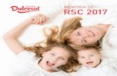 MEMORIA DE RSC 2017 - · PDF fileDULCESOL es un grupo de empresas con espíritu familiar y de capital íntegramente español, cuyos origines se remontan a principios de la década