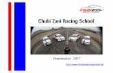 Chubi Zani Racing  · PDF fileInformación Adicional • Lugar: Autódromo La Chutana. Panamericana Sur Km 50. • Los cursos intermedios pueden ser grupales (máximo3 pilotos