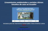 Lineamientos ambientales y sociales chinos: Estudios de ... · PDF fileLineamientos ambientales y sociales chinos: Estudios de caso en Ecuador Iniciativa para las Inversiones Sustentables