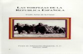 REPUBLICA ESPAÑOLA LAS TORPEZAS DE LA · PDF filegobernado a España desde entonces? ... historia digamos contemporánea de España, ... Sebastián cuando el 13 de septiembre de 1923