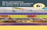 Guía articuladora de materiales educativos de apoyo a la ... · PDF fileEspañol Presentación Con la finalidad de dar cumplimiento a la Reforma Curricular, con-siderada en la Alianza
