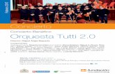 Orquesta Tutti 2 - · PDF fileMariano López; Piano y clave: Manuel Grande; Flauta de pico: Joan Miró y Carolina Vi- ... Alfonsina y el mar A. Ramírez y F. Luna (arr. MAB) Echo