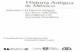 Historia Antigua de Mexico - ucp.pt · PDF fileHistoria Antigua de Mexico Valumen I: EI Mexico antigua, sus areas cuIturales, 105 orfgenes y el horizonte Preclasico Coordinadores: