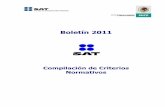 Boletín 2011 - sat.gob.mx · PDF fileI PRESENTACIÓN La difusión y sistematización de los criterios normativos representa uno de los principales objetivos del Servicio de