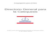 Directorio General para la Catequesis - Catequética Quilmes · PDF fileLos criterios para la ... la vitalidad evangelizadora de la Iglesia de los orígenes y a impulsar oportunamente