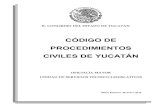GOBIERNO DEL ESTADO - inaipyucatan.org.mxinaipyucatan.org.mx/transparencia/Portals/0/pdf/reglamentoleyes/co... · CÓDIGO DE PROCEDIMIENTOS CIVILES DE YUCATÁN H. Congreso del Estado