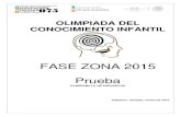 FASE ZONA 2015 Prueba - · PDF fileolimpiada del conocimiento infantil fase zona 2015 ... olimpiada del conocimiento infantil, ciclo escolar 2014-2015, fase de zona. instrucciones