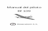 Manual del piloto Bf 109 - La Patrulla · PDF filesido desconectado al efecto. ... En descensos con el motor al ralentí, ... en altitud varía de acuerdo a la curva de condensación