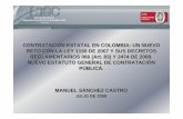CONTRATACIÓN ESTATAL EN COLOMBIA: UN NUEVO · PDF filecontrataciÓn estatal en colombia: un nuevo reto con la ley 1150 de 2007 y sus decretos reglamentarios 066 (art. 83) y 2474 de