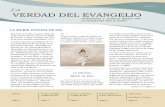 Edición ò La VERDAD DEL EVANGELIO - Gospel · PDF filepresentativa de una iglesia-- sea falsa o verdadera. En esta visión, la mujer fue ... realidad no son parte de la única y