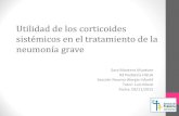 Utilidad de los corticoides sistémicos en el tratamiento ... n-R3... · PDF fileUtilidad de los corticoides sistémicos en el tratamiento de la neumonía grave Sara Montero Murdvee