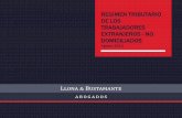 REGIMEN TRIBUTARIO DE LOS TRABAJADORES …apcci.org/downloads/Trabajadores Extranjeros.pdf · encuentran obligadas al pago del Impuesta de la Renta con la tasa del 30% ... 5ta categoría