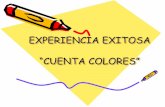 EXPERIENCIA EXITOSA “CUENTA COLORES” · PDF filecompetencia: utiliza los numeros en situaciones variadas que implican poner en practica los principios de conteo