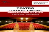 TEATRO -  · PDF fileSUEÑOS Teatro “Villa de Torrox” Viernes 7 noviembre - 21:00 h. - 8 € Theatre “Villa de Torrox” - 7th November DancePERCUSIÓN Sueños IDEA