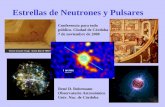 Estrellas de Neutrones y Pulsares - oac.uncor. · PDF fileEstrellas de Neutrones y Pulsares Conferencia para todo público. Ciudad de Córdoba 7 de noviembre de 2008 René D. Rohrmann