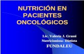Nutrición en Pacientes Oncológicossocargcancer.org.ar/actividades_cientificas/2006_nutricion... · 9Alteración respuesta al tratamiento ... aporte oral nulo 3) ... para evitar
