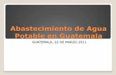 Abastecimiento de Agua Potable en Guatemala - FAO Login · PDF filePRESTACIÓN DE SERVICIOS Las municipalidades son por ley las encargadas de prestar los servicios, entre los cuales