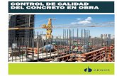 CONTROL DE CALIDAD DEL CONCRETO EN OBRA - Blog …blog.360gradosenconcreto.com/wp-content/uploads/2016/02/WEB... · tienen que ver con las Normas ... Habilidad del concreto fresco