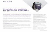 Medidor de análisis de servicios digitales · PDF fileHoja de especificaciones Para lograr confiabilidad y un diferencial en la calidad de servicio, Funciones principales el mantenimiento