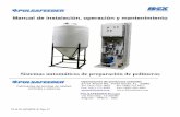 Manual de instalación, operación y mantenimientopulsatron.salesmrc.com/pdfs/polymer_makedown_automatic_iom_es.pdf · Sistemas manuales de preparación de polímeros Manual de instalación,