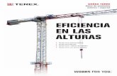 EFICIENCIA EN LAS ALTURAS - terex.comweb/@cra/... · EFICIENCIA EN LAS ALTURAS GRúAS ToRRE ... para la construcción de edificios de gran altura en obras ... Los económicos motores
