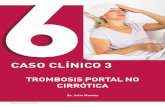 CASO CLÍNICO 3 - catedratrombosis.comcatedratrombosis.com/wp-content/uploads/2017/03/casoclinico03-1.pdf · Mujer de 50 años, que va a Urgencias porque desde hace 48 horas presenta