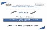 Boletín Informativo de PAES · PDF fileBoletín de Resultados PAES 2014 Matemática Página 4 Presentación En diversas oportunidades se ha mencionado que los resultados de la Prueba