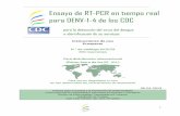 Ensayo de RT-PCR en tiempo real para DENV-1-4 de los CDC · PDF filesevero en vez de la fiebre hemorrágica del dengue o síndrome de shock por dengue. ... (ADNc) y se amplifican mediante
