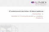Comunicación Educativa - moodle2.unid.edu.mxmoodle2.unid.edu.mx/dts_cursos_mdl/pos/ME/CE/S02/CE02_Lectura.pdf · Comunicación Educativa _____ Desventajas: No queda nada impreso.