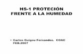 HS-1 PROTECIÓN FRENTE A LA HUMEDAD - · PDF filehs-1 proteciÓn frente a la humedad •muros: grado de impermeabilidad segÚn a)coeficiente de permeabilidad del terreno : ks ≥10-2(